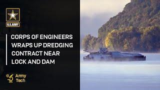 Corps of Engineers Wraps Up Dredging Contract Near Lock and Dam