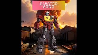 blaster song-(песня бластера)#трансформеры #transformers