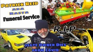 Patrick & Jean Reid Funeral Service | Rasta | 3sgte owner sadly missed | tribute | Motorsportja