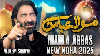 Moula Abbas (as) | New Noha Promo | Nadeem Sarwar 2025/1447