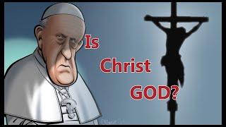 BEYOND AMAZON: Does Francis Believe Christ Was Divine?