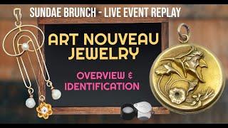 Art Nouveau Jewelry Overview and Identification Tips - Sundae Brunch Replay 23/07/23