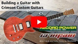 Building a Guitar at Crimson Custom Guitars