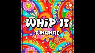 B.Infinite - Whip It (Official Music Video)