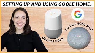 Setting Up And Using A Google Home / Google Nest in 2021!