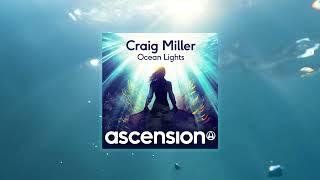 Craig Miller - Ocean Lights (Official Audio)