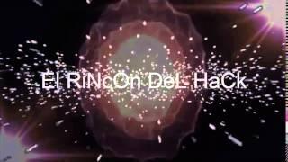 INTRO DE El RiNcOn DeL HaCk