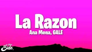 Ana Mena, GALE - La Razon (Letra/Lyrics)