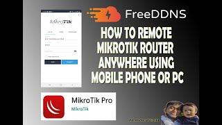 HOW TO REMOTE MIKROTIK ROUTER ANYWHERE USING CELLPHONE OR PC