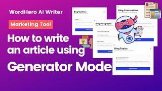 Easily Create a Blog In Just Minutes with WordHero's Generator Mode (Home)!