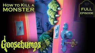 How to Kill a Monster | Full Episode | Goosebumps