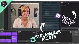 How to add Twitch Dashboard and Streamlabs Alerts to OBS! View chat & edit stream info in one place!