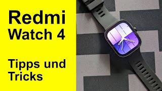 Redmi Watch 4 tipps und Tricks - Von Akku sparen bis zum Einstellen der Widgets.