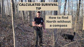 Calculated Survival tip for determining North without a compass