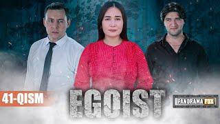 EGOIST ( O'ZBEK SERIALI ) 41-QISM I ЭГОИСТ (ЎЗБЕК СЕРИАЛИ) - 41-ҚИСМ