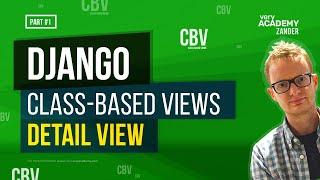 Learn Django Class Based Views - DetailView - Theory and Examples