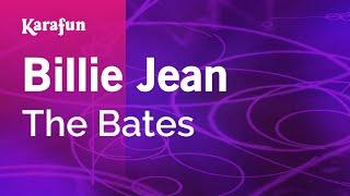 Billie Jean - The Bates | Karaoke Version | KaraFun