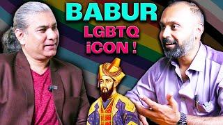 Babur: LGBTQ Icon & Founder of Mughal Empire | Aabhas Maldahiyar on ACP 79