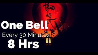 Bells of Mindfulness | One Meditation Bell every 30 min: Maintain Mindfulness | 8 Hr Long