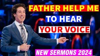 Joel Osteen 2024 Today  Father Help Me To Hear Your Voice  Joel Osteen Sermons | NEW 9/26/2024