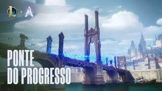 Ponte do Progresso: Trailer do ARAM | Mecânica de jogo – League of Legends