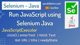 Run JavaScript using Selenium Java | JavaScriptExecutor