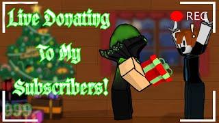 [999 XMAS SUBATHON] ROBLOX - DONATING TO SUBSCRIBERS! FREE ROBUX ON PLS DONATE! PLAYING W/ VIEWERS!