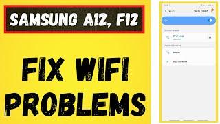 How to fix Samsung Galaxy A12, F12 Wifi Problems solved 