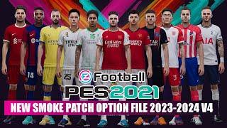 PES 2021 NEW SMOKE PATCH OPTION FILE 2023-2024 V4