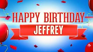 Happy Birthday Jeffrey