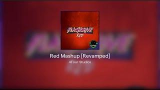 Red Mashup [Revamped]