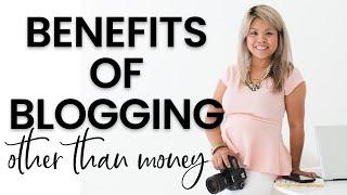 AMAZING BENEFITS of Blogging - Not Just Money and Income | Advantages & Disadvantages of a Blog