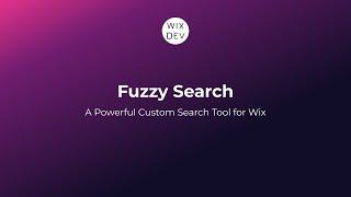 Custom Fuzzy Search on Wix | Wix Velo | Wix Dev