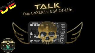 Talk: Das GoXLR ist End-Of-Life