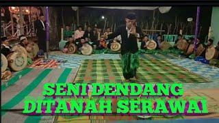 SENI DENDANG DI TANAH SERAWAI