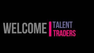 Welcome to Talent Traders Youtube Channel