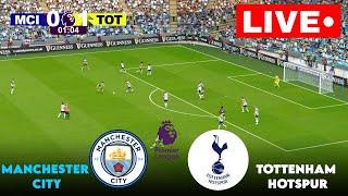 LIVE : Manchester City vs Tottenham Hotspur | Premier League 2024 | Match LIVE