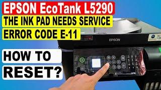 Epson L5290 ink pad needs service | Epson L5290 resetter free download adjustment program E-11 Error