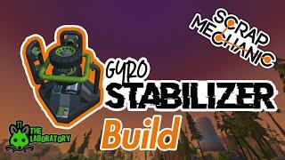 Compact Gyro Stabilizer Build (vanilla)(no mods/glitches) Scrap Mechanic