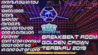 DJ BREAKBEAT GOLDEN CROWN TERBARU 2019 BASS NYA BIKIN GETAR ROOM