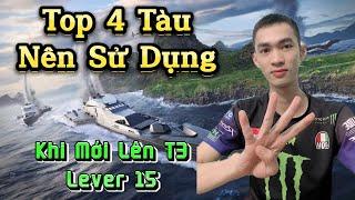 Modern Warships | TOP 4 TÀU NÊN SỬ DỤNG KHI MỚI LÊN CHƠI T3 - BẠN SẼ CHỌN TÀU NÀO??