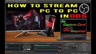 How To Stream PC To PC On OBS Without A Capture Card