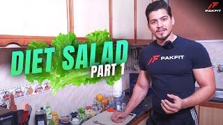 Diet Salad | Part 1 | Omar Bilal Ahmad | Learn to Burn