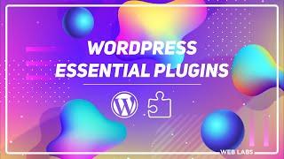 5 Plugins every WordPress website must have!