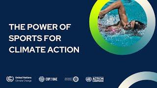 The Power of Sports for #ClimateAction | #COP28 | Global Climate Action