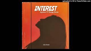 Jaymos ft Young Davie - Interest (Audio)