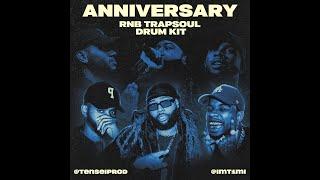 [FREE DOWNLOAD] TRAPSOUL x R&B DRUM KIT - "ANNIVERSARY" 