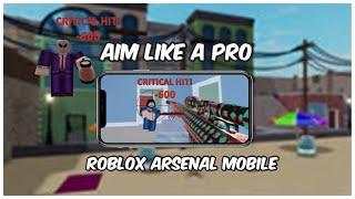 How to get better Aim in Roblox Arsenal on Mobile