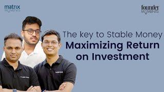 Matrix Moments: Maximizing Return on Investment - The Key to Stable Money