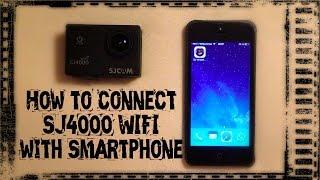 How to Connect the SJCAM SJ4000 WIFI with Smartphone + Functions